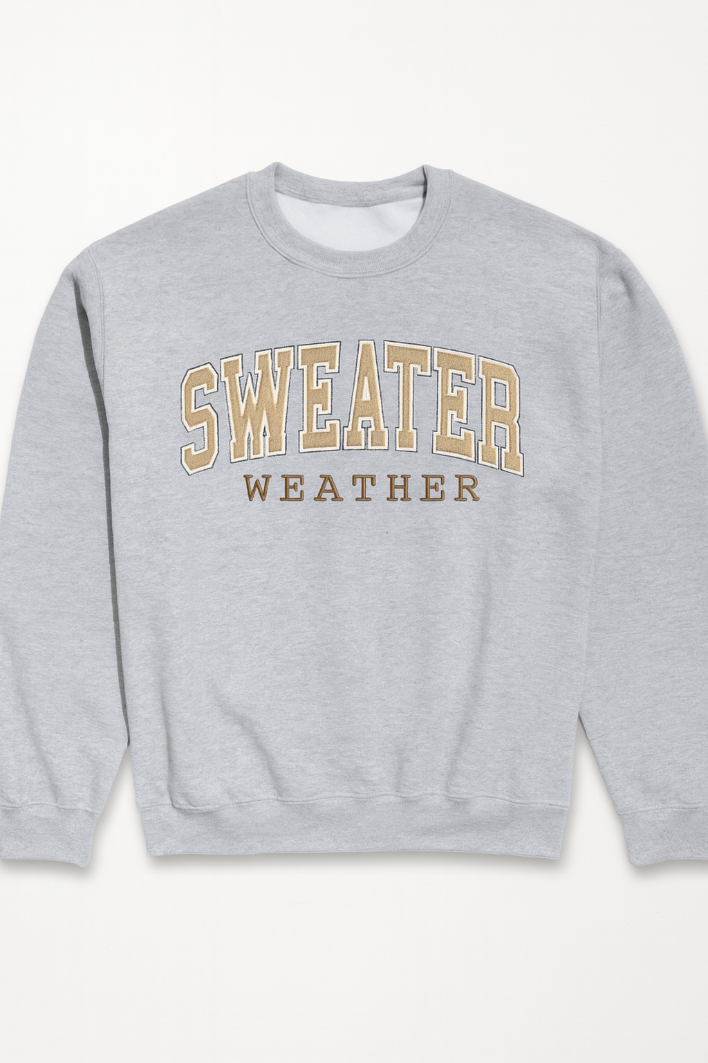 Embroidered - "Sweater Weather" Sweatshirt