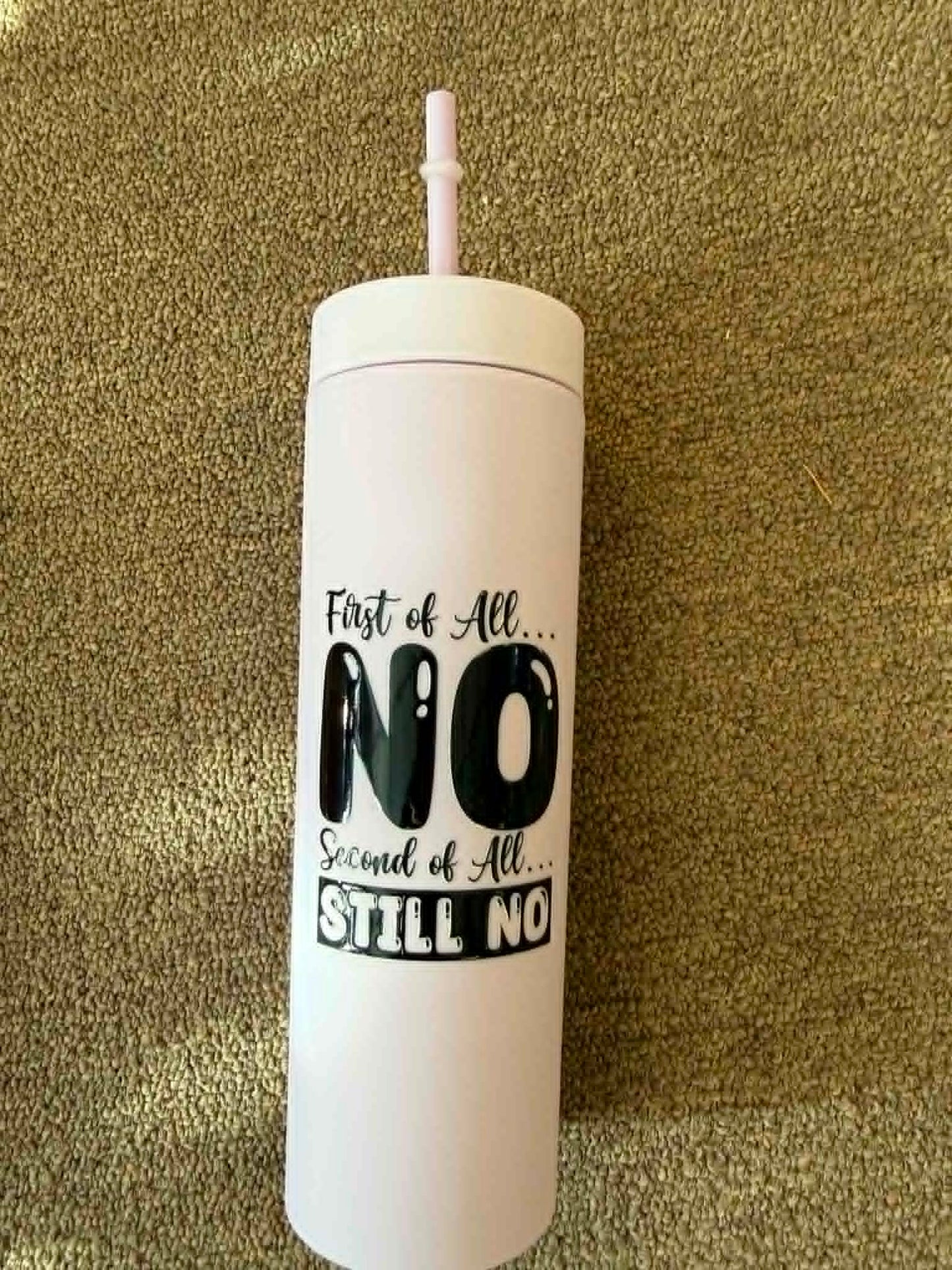 First of all, no second of all no