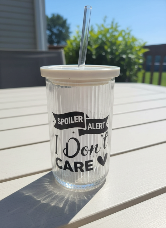 “Spoiler Alert: I Don’t Care”  tumbler